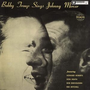Bobby Troup<br><font color="brown">Sings Johnny Mercer</font></br>