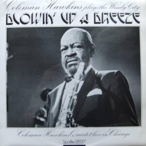 Coleman Hawkins<br><font color="brown">Blowin' Up a Breeze</font></br>
