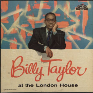 Billy Taylor Trio, the<br><font color="brown">at the London House</font></br>
