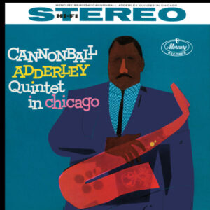 Cannonball Adderley Quintet<br><font color="brown">In Chicago</font></br>