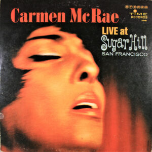 Carmen McRae<br><font color="brown">Live at Sugar Hill</font></br>