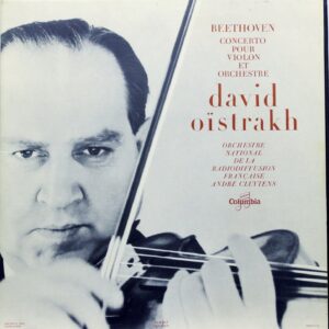 Cluytens * David Oistrakh<br><font color="brown">Beethoven : Concerto pour Violon et Orch.</font></br>