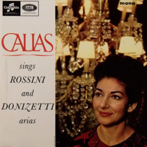Nicola Rescigno * Maria Callas <br><font color="brown">Rossini / Donizetti : Sings Arias</font></br>
