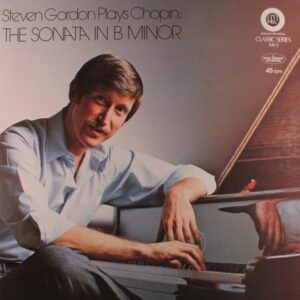 Steven Gordon<br><font color="brown">Chopin : the Sonata in B Minor</font></br>