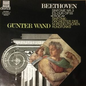 Gunter Wand * Norddeutschen Rundfunks Hamburg<br><font color="brown">Beethoven : Sin. Nr.3 "Eroica"</font></br>