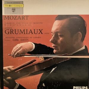 Colin Davis * Arthur Grumiaux<br><font color="brown">Mozart : Concertos pour Violin et Orchestre</font></br>