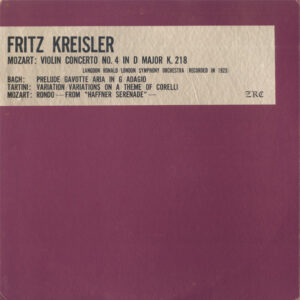 ランドン・ロナルド  * フリッツ・クライスラー, ロンドン S.O.<br><font color="brown">Mozart : Violin Concerto No.4</font></br>