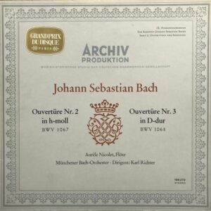 Karl Richter * Aurele Nicolet, Munchener Bach-O.<br><font color="brown">J.S .Bach : Ouverture Nr.2 & 3</font></br>