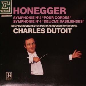 Bayerischen Rundfunks S.O. * Charles Dutoit<br><font color="brown">Honegger : Sym. No.2 & 4</font></br>
