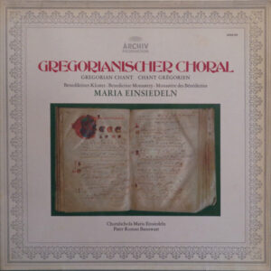 Choralschola des Klosters Maria Einsiedeln <br><font color="brown">Maria Einsiedeln : Gregorianischer Choral</font></br>