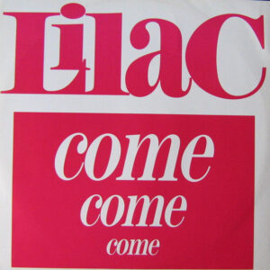 Lilac<br><font color="brown">Come Come Come</font></br>