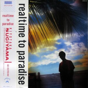 杉山 清貴<br><font color="brown">Realtime to Paradise</font></br>
