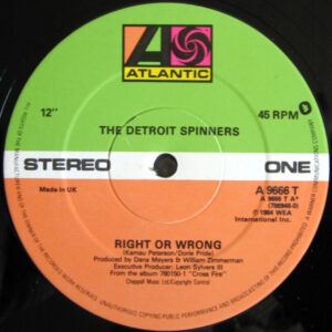 Detroit Spinners, the<br><font color="brown">Right Or Wrong / I'll Be Around</font></br>