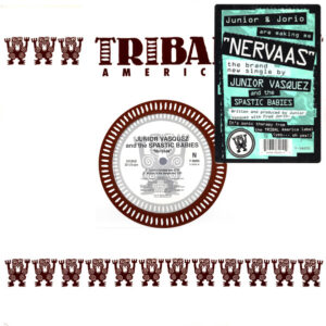Juniour Vasquez and the Spastic Babies<br><font color="brown">Nervaas</font></br>