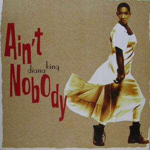 Diana King<br><font color="brown">Ain't Nobody</font></br>