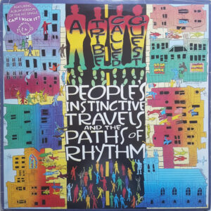 A Tribe Called Quest<br><font color="brown">People's Instinctive Travels And The Paths Of Rhythm</font></br>