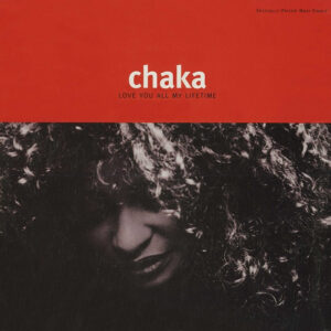 Chaka Khan<br><font color="brown">Love You All My Lifetime</font></br>
