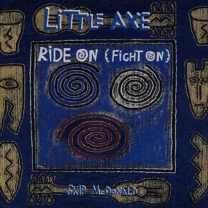 Little Axe<br><font color="brown">Ride On (Fight On)</font></br>