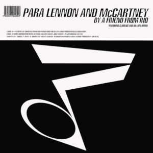 A Friend From Rio<br><font color="brown">Para Lennon & McCartney</font></br>