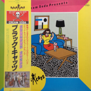 ブラック・キャッツ<br><font color="brown">Cream Soda Presents…</font></br>