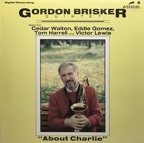 Gordon Brisker Quintet<br><font color="brown">About Charlie</font></br>