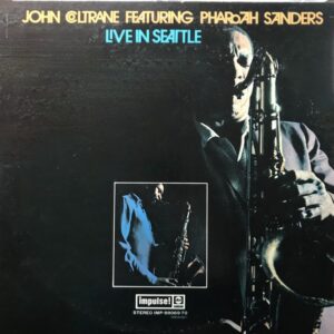 ジョン・コルトレーン feat. ファラオ・サンダース<br><font color="brown">Live in Seattle</font></br>