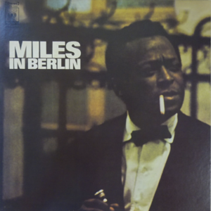 マイルス・デイヴィス<br><font color="brown">Miles in Berlin</font></br>